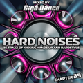 HARD NOISES Chapter 33 - mixed by Giga Dance