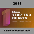 The Billboard Year-End List: 2011 - R&B & Hip Hop Songs