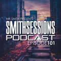 Mr. Smith - Smith Sessions 101 (19-04-2018)