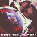 Atomic Dog - Straight From The Play Box 2