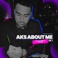 AKS ABOUT ME - A birthday tribute to Aks