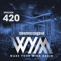 Cosmic Gate - WAKE YOUR MIND Radio Episode 420