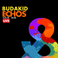 Budakid - Echos (Live Mix) - Full - Lost & Found - 04/05/2020