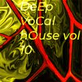 DEEP VOCAL HOUSE VOL 10/West k/Ahmet/A/Mase/Calvin Harris/20Tracks Nonstopmix /Dj Graham