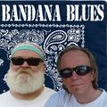 Bandana Blues #947 - Back To Now