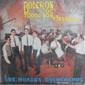 Los Huasos Quincheros: Boleros de todos los tiempos. LLC-38443. London Records- Odeón. 1965. Chile
