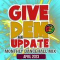 Unity Sound - Give Dem an Update Dancehall Mix - April 2023