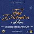 Final Destination Riddim (empire sounds 2020) Mixed By SELEKTAH MELLOJAH FANATIC OF RIDDIM