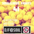 Soulicious Fruits #41 by DJF@SOUL