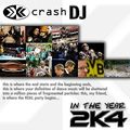 DJ Crashinator In The Year 2k4