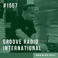 Groove Radio Intl #1557: Swedish Egil