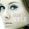 CLUB ADELE - THE MECHAMIX (grammy edition)