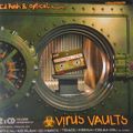 Virus Presents Virus Vaults Mix by Ed Rush & Optical