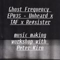 GF 035: Unheard x TAF x Re#sister Music making workshop with Peter Kirn