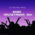 The 2020 Mainstream Mix Show (Clean)