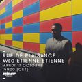 Rue de Plaisance Invite Etienne Etienne - 11 Octobre 2016