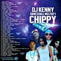 DJ KENNY CHIPPY DANCEHALL MIX JAN 2021