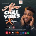 Afro Chill Vibes Mixtape  with DJ OREO 1st Edition