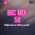 @DJSHRAII - Bolly | Bhangra | RnB | Reggae Throwback Mix - BBC MIX 56 | DJ SHRAII