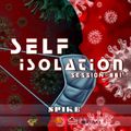 SELF ISOLATION SESSION #001