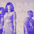 Badmeaningood - BMG017