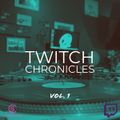 Twitch Chronicles - Vol. 1