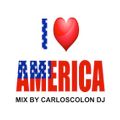 I LOVE AMERICA MIX By Carlos Colon Dj