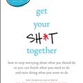 Sarah Knight Get Your Sht Together Book Summary