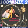 100%MIX 2 MEGAMIXES BY: JORDI FERNANDEZ AND DJ DARE