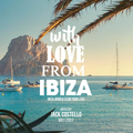 Jack Costello - With Love From Ibiza - May 2022