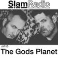 #SlamRadio - 153 - The Gods Planet (Claudio PRC and Ness)