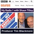 MY RADIO 1 WITH SHAUN TILLEY AND PRODUCER TIM BLACKMORE