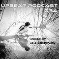 UpBeat 034 Mixed by DJ Dennis (March Chart)