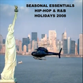 Seasonal Essentials: Hip Hop & R&B - 2008 Pt 5: Holiday Styles