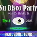 Disc 4 ~ Nu Disco Party with Dj Bobby D ~ 2023 with complete playlist (#386)