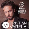 Cristian Varela Live @Titos Palma 10-08-2014