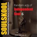 RANDOM ACTS OF INDEPENDENT SOUL 6 (Selectors cuts 2) Feats: Imani, Jenevieve, DWS, Zakira, ..