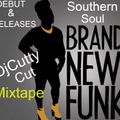 Dj Cutty Cut...Brand New Southern Soul Funk