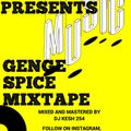 DJ KESH 254 - GENGE SPICE MIX (GENGETONE)