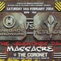 DJ Trace w/ 2Shy & Fats - Renegade Hardware vs Metalheadz 'Valentines' - Coronet - 14.2.04