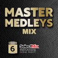Select Mix - The Master Medley Mix Vol 6 (Section The Party 5)