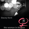 The Woman in the Jazz 4: Stacey Kent