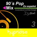90´s Pop en Español Vol. 3 Dj Alrod