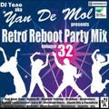 Yan De Mol - Retro Reboot Party Mix Vol.32.