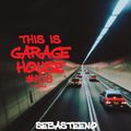 This Is GARAGE HOUSE #108 - 11-2022