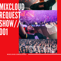 @DJOneF Mixcloud Request Show // 001