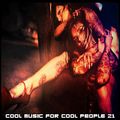 Cool Music for Cool People 21
