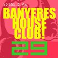 Banyeres House Club # 29