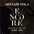 ENCORE Mixtape Vol.4 by Dj SP