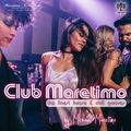Club Maretimo - Broadcast 10 - the finest house & chill grooves in the mix